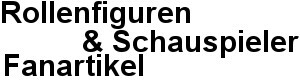 Rollenfiguren & Schauspieler Fanartikel